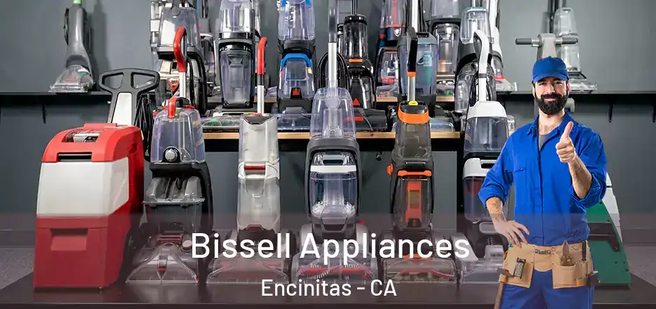Bissell Appliances Encinitas - CA