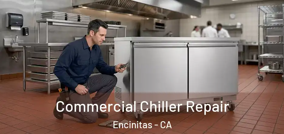 Commercial Chiller Repair Encinitas - CA