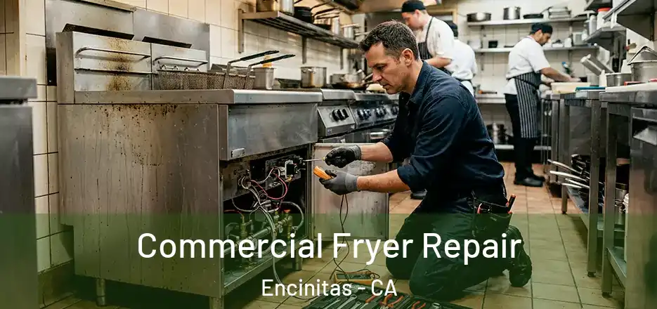  Commercial Fryer Repair Encinitas - CA
