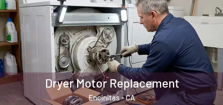 Dryer Motor Replacement Encinitas - CA