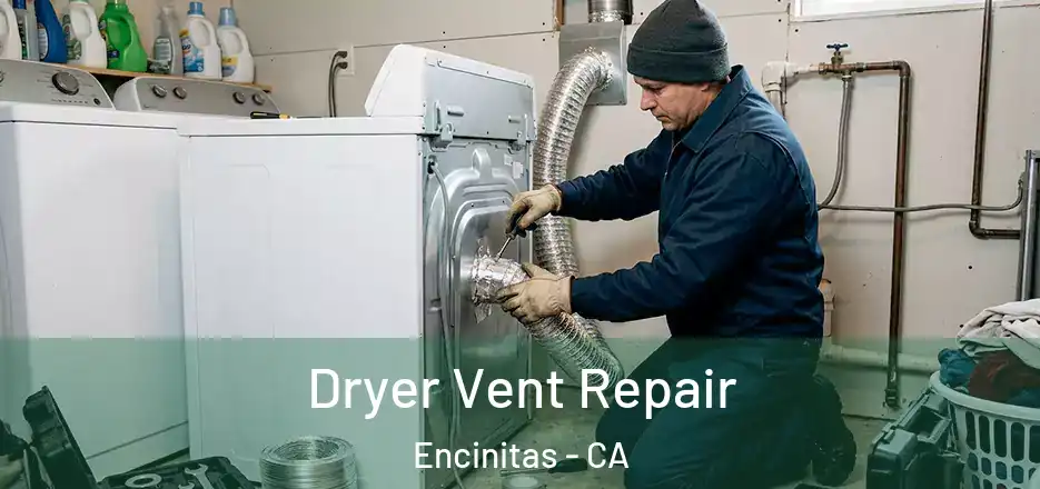 Dryer Vent Repair Encinitas - CA