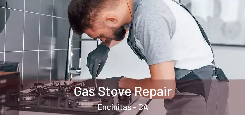 Gas Stove Repair Encinitas - CA