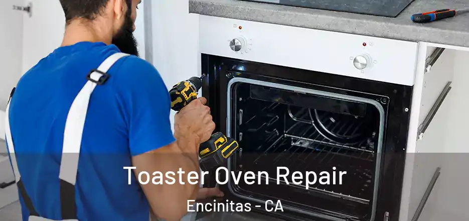  Toaster Oven Repair Encinitas - CA